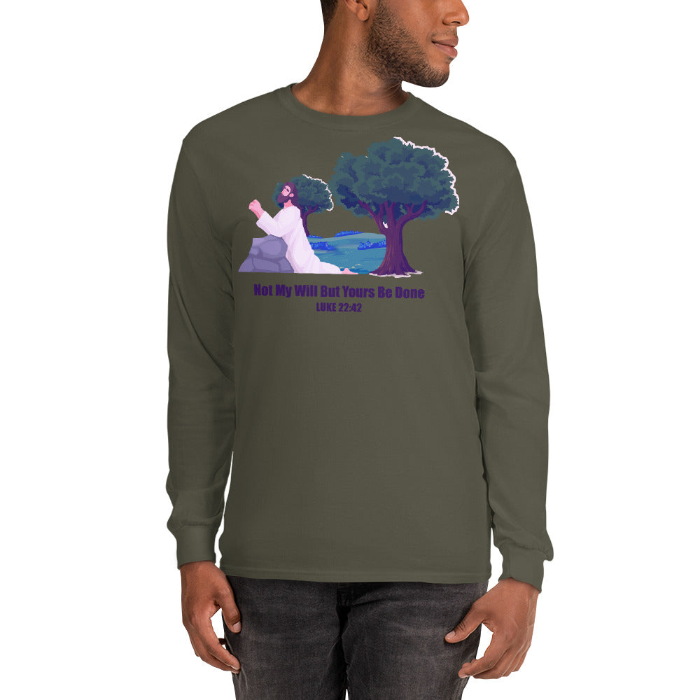 Not My Will Men’s Long Sleeve Shirt
