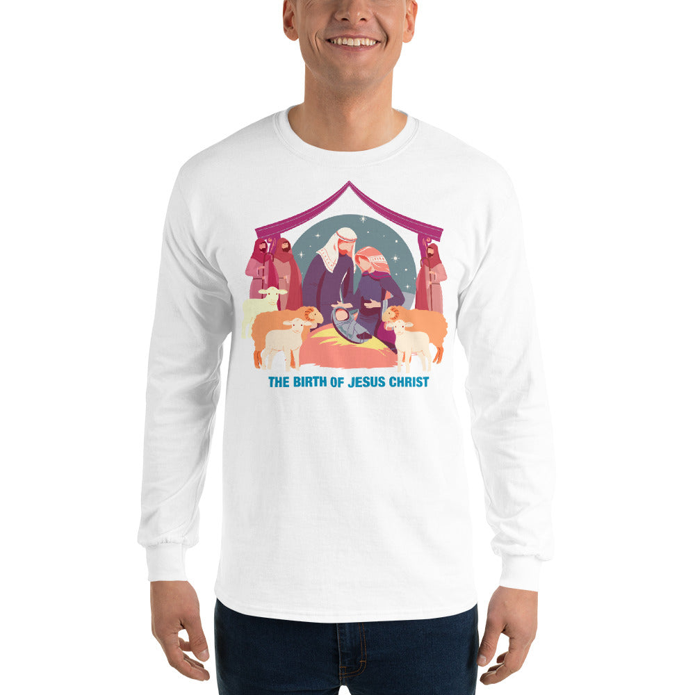 The Birth of Jesus Christ Men’s Long Sleeve Shirt