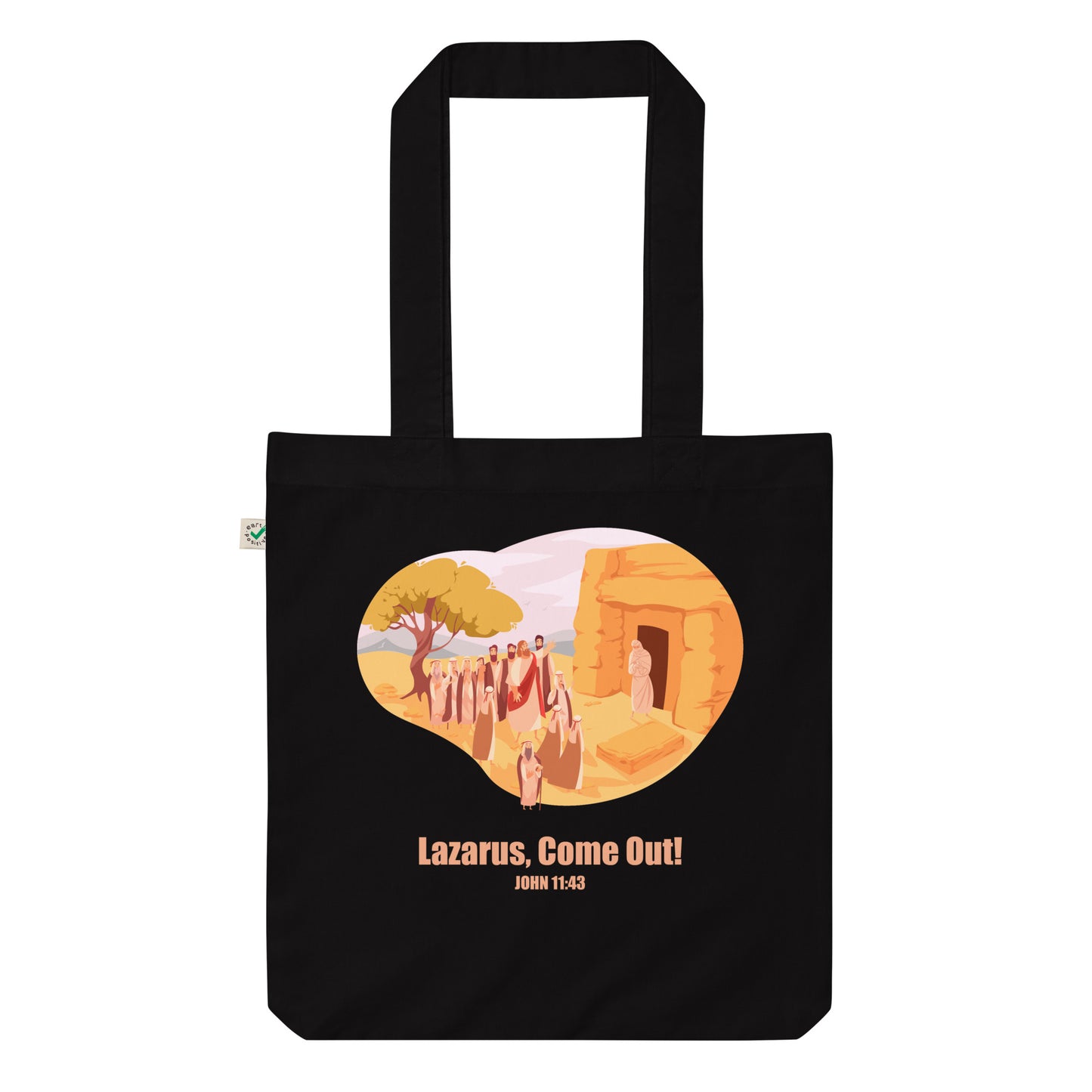 Lazarus, Come Out! Organic Fashion Tote Bag