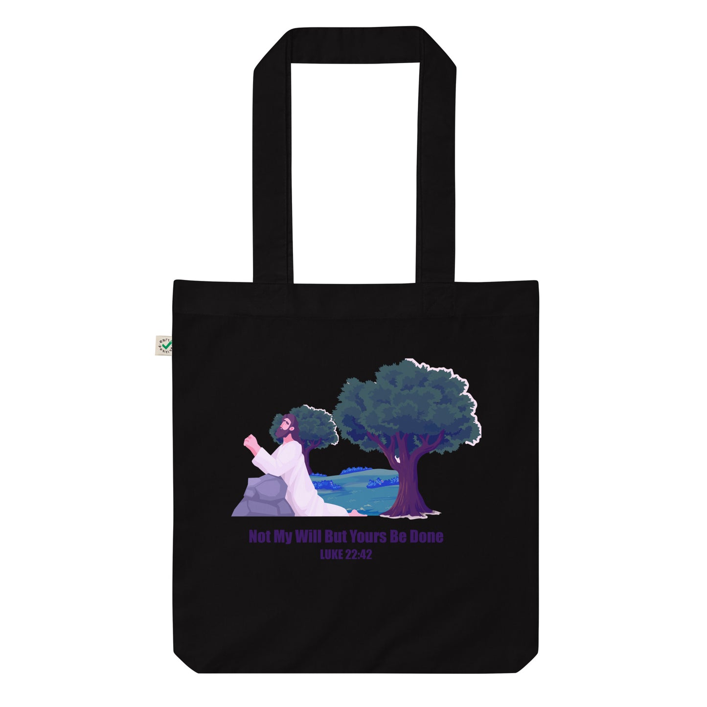 Not My Will Organic Fashion Tote Bag