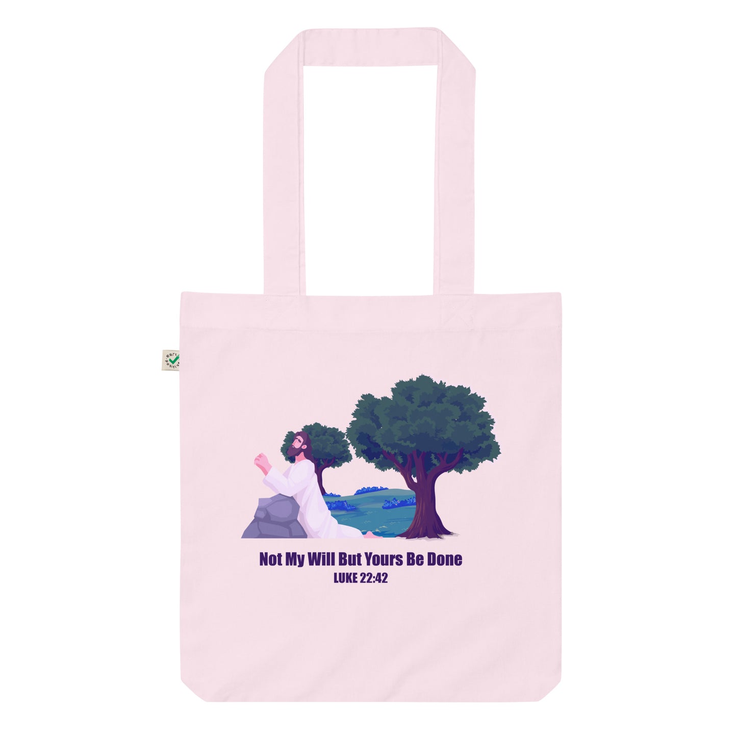 Not My Will Organic Fashion Tote Bag