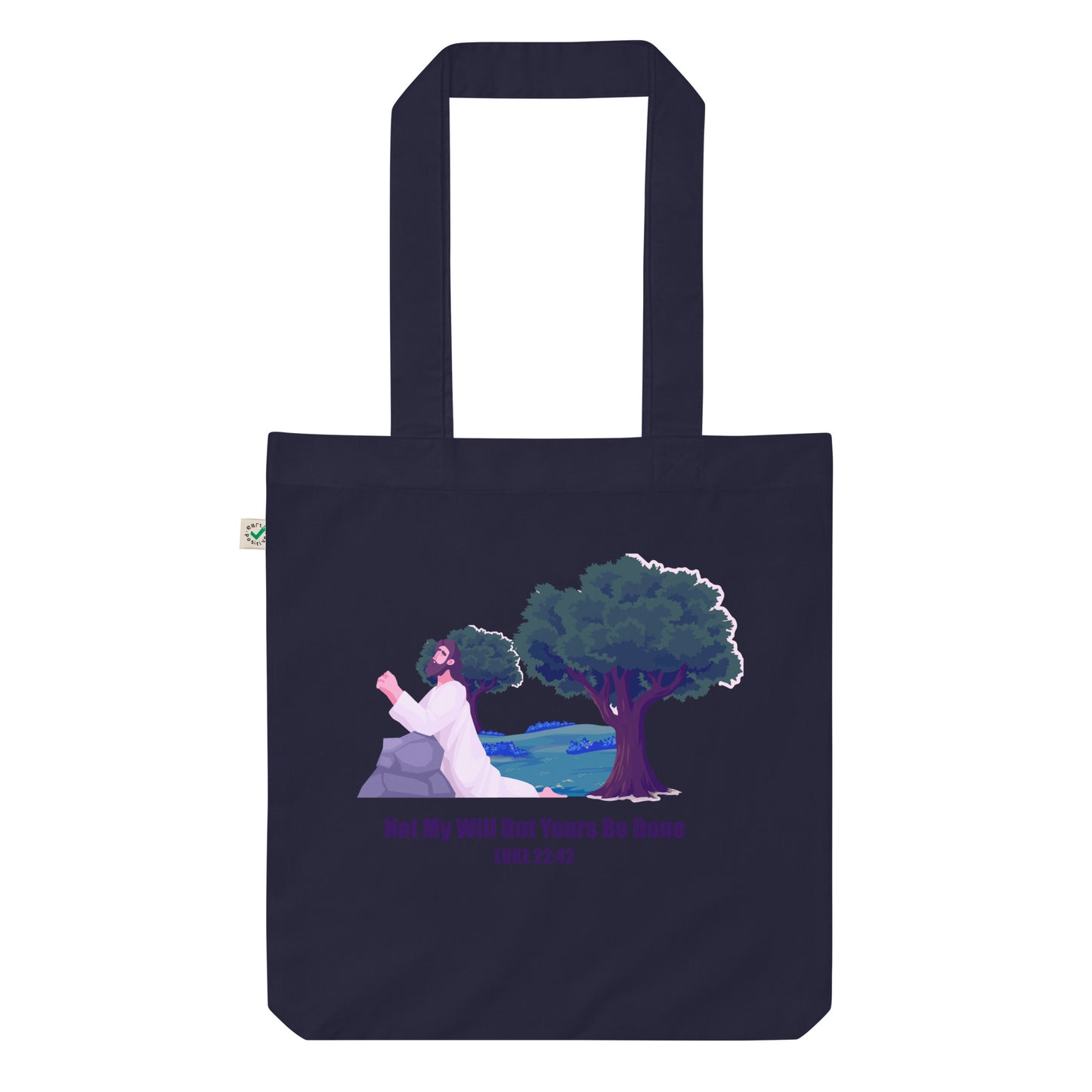 Not My Will Organic Fashion Tote Bag