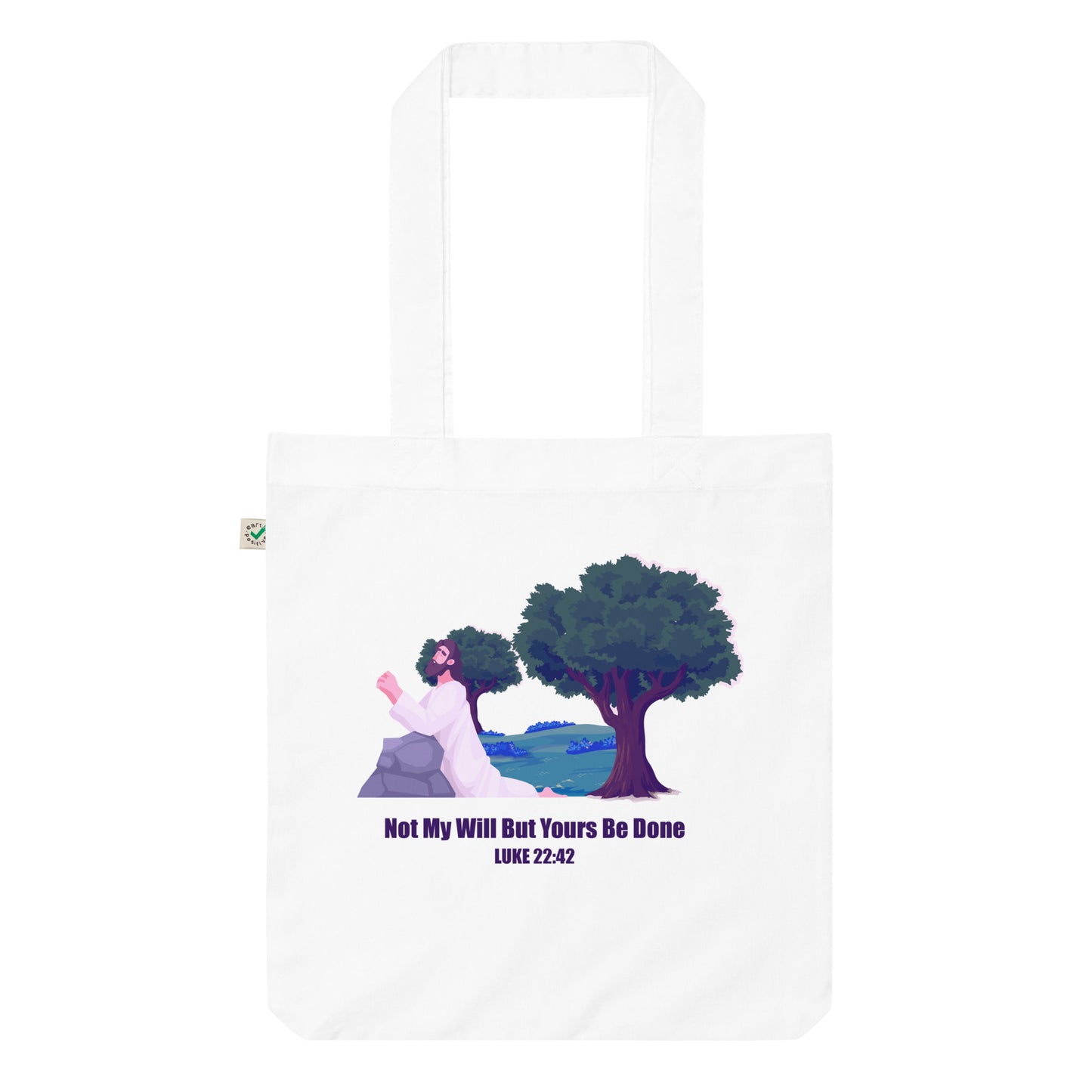 Not My Will Organic Fashion Tote Bag