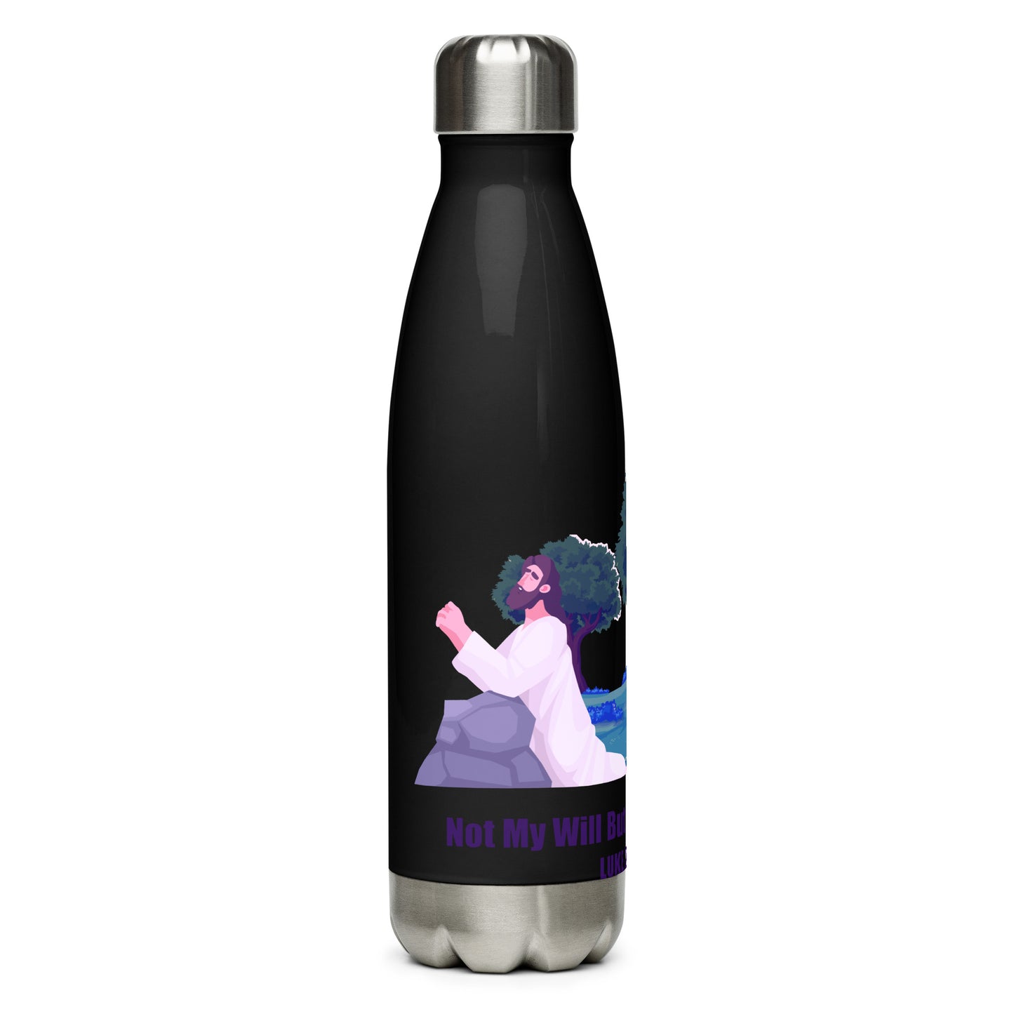 Not My Will Stainless Steel Water Bottle