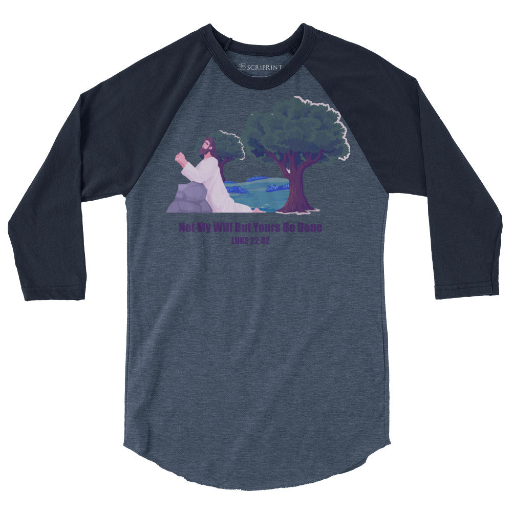 Not My Will Men's 3/4 Sleeve Raglan Shirt