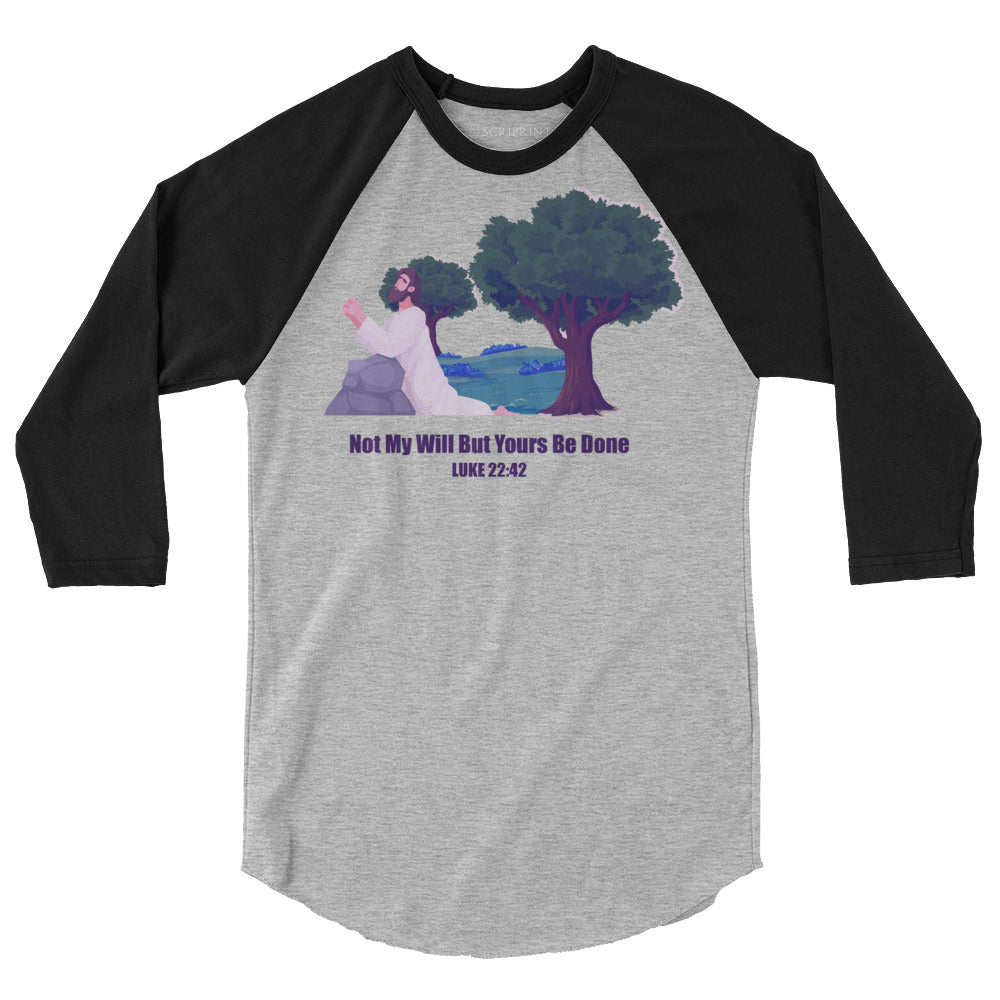 Not My Will Men's 3/4 Sleeve Raglan Shirt