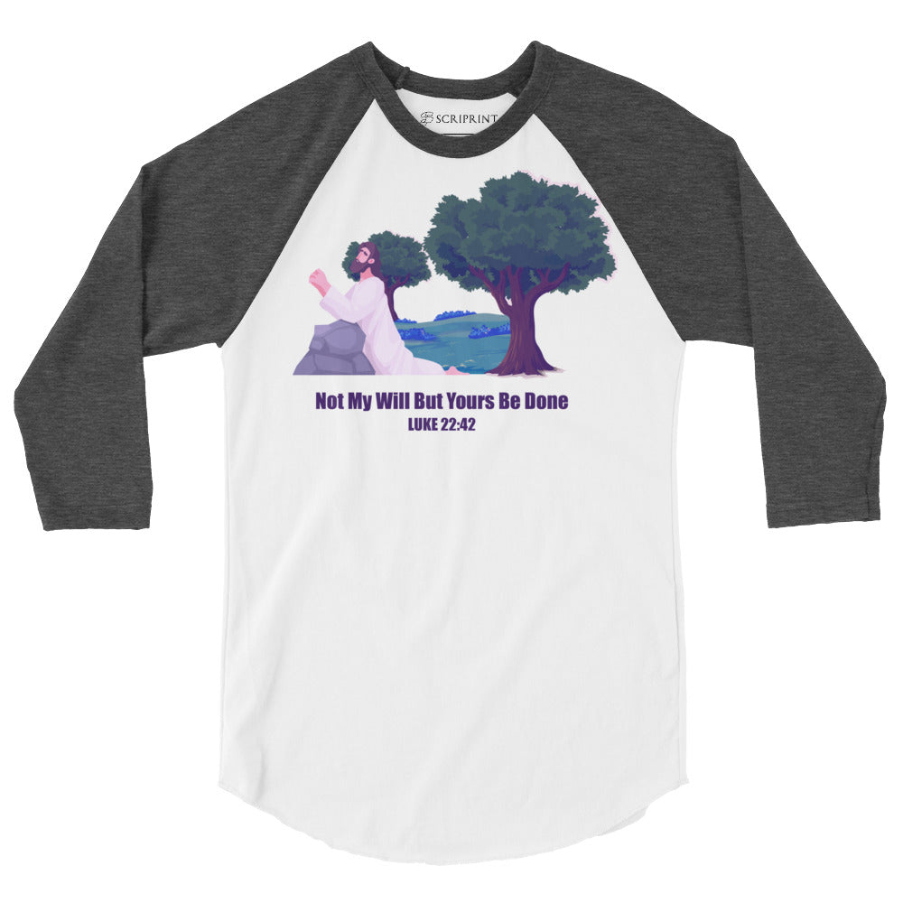 Not My Will Men's 3/4 Sleeve Raglan Shirt