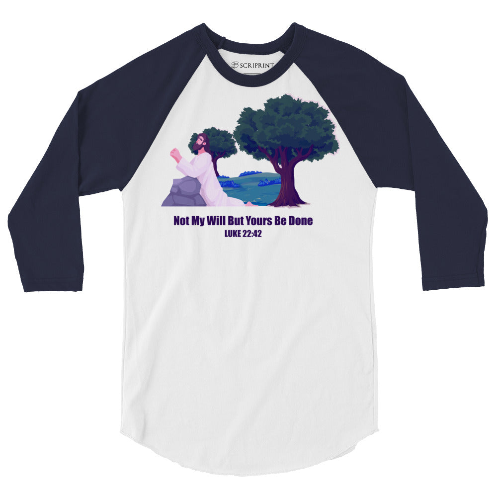 Not My Will Men's 3/4 Sleeve Raglan Shirt