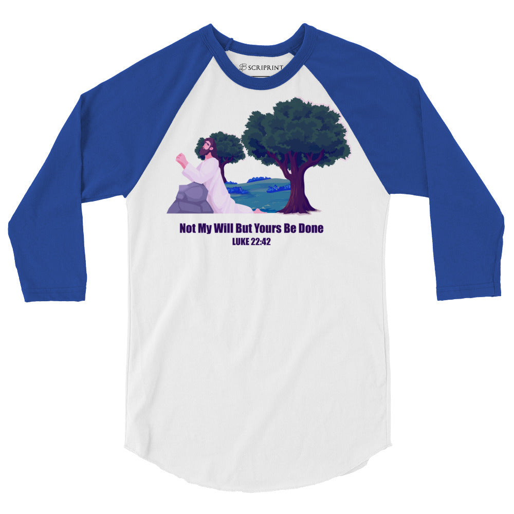 Not My Will Men's 3/4 Sleeve Raglan Shirt