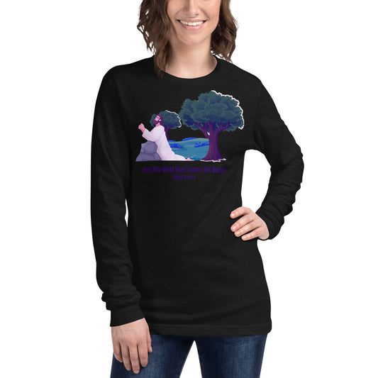 Not My Will Women's Long Sleeve Tee