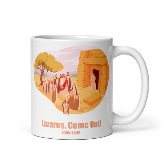 Lazarus, Come Out! White Glossy Mug
