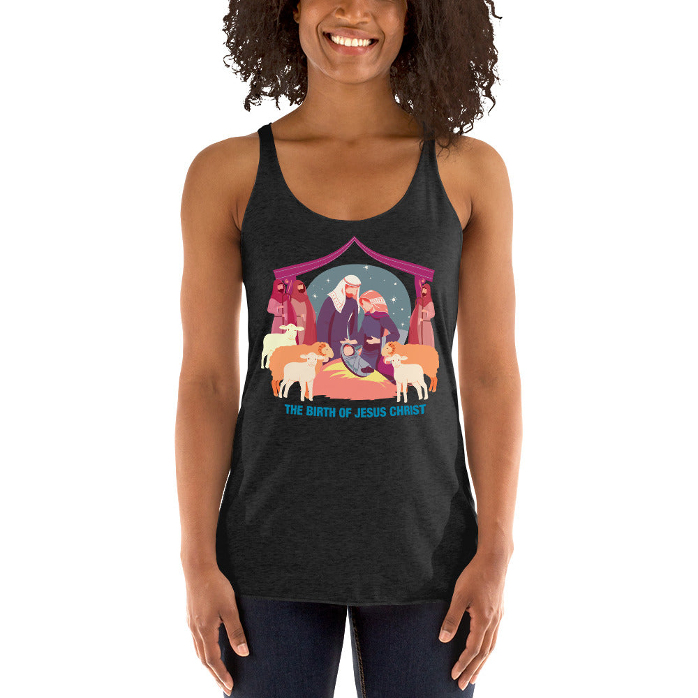 The Birth of Jesus Christ Women's Racerback Tank