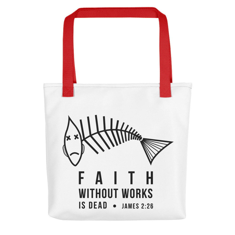 Faith Without Works Tote bag