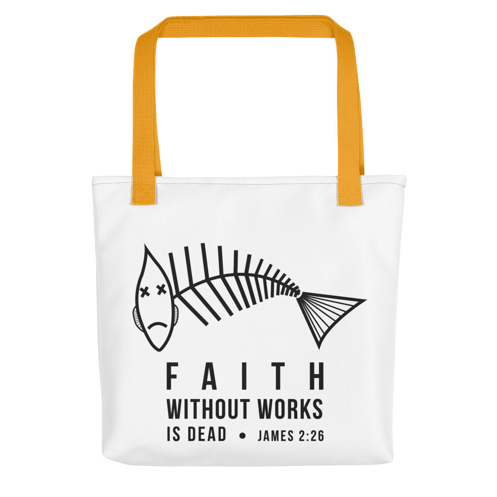 Faith Without Works Tote bag