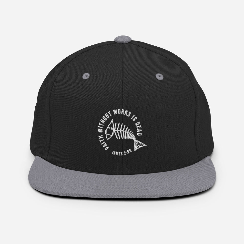 Faith Without Works Snapback Hat