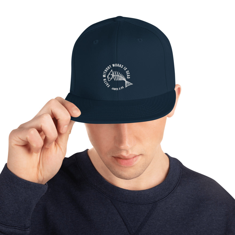 Faith Without Works Snapback Hat