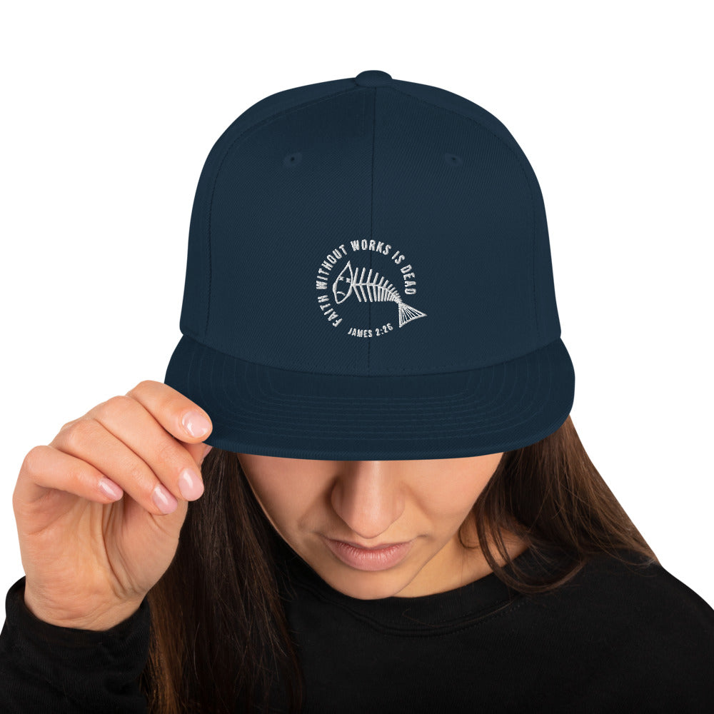 Faith Without Works Snapback Hat