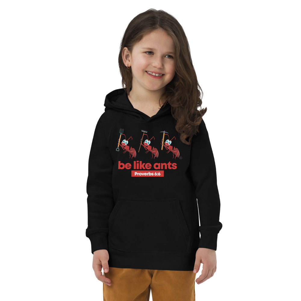 Be Like Ants Kids Eco Hoodie