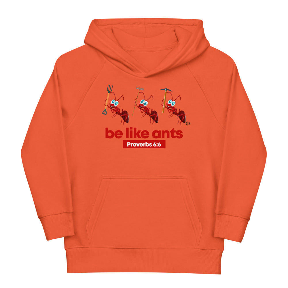 Be Like Ants Kids Eco Hoodie