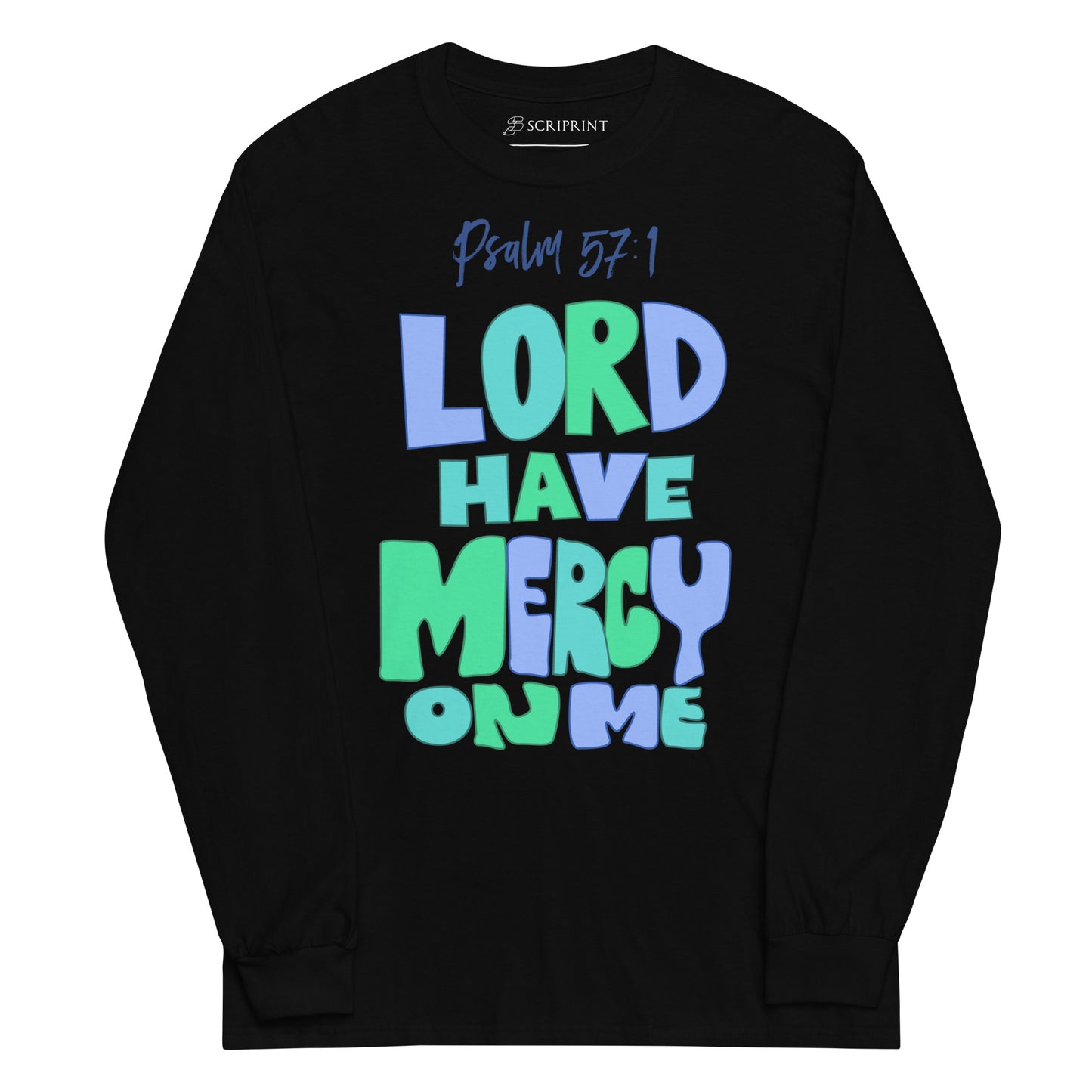 Lord Have Mercy Men’s Long Sleeve Shirt