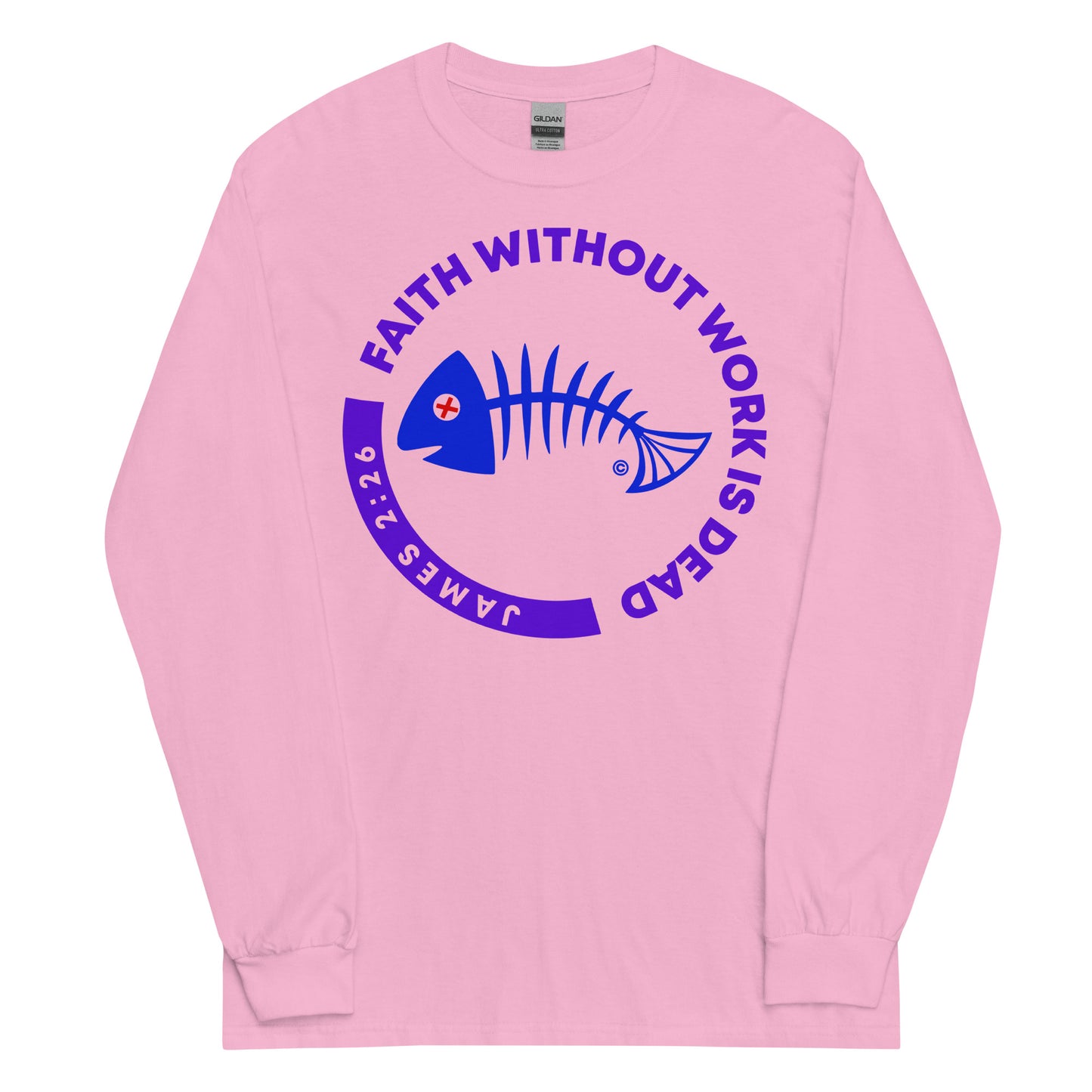 Faith Without Work is Dead Men’s Long Sleeve Shirt