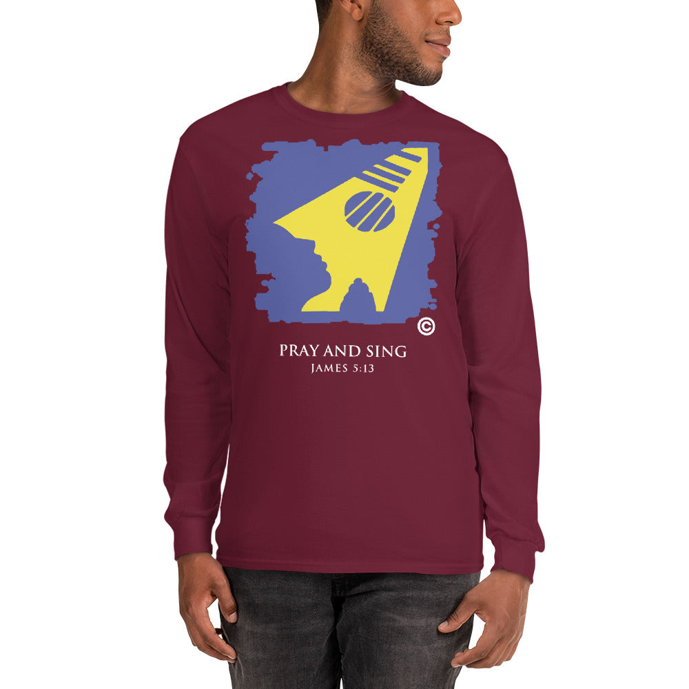 Pray and Sing Men’s Long Sleeve Shirt