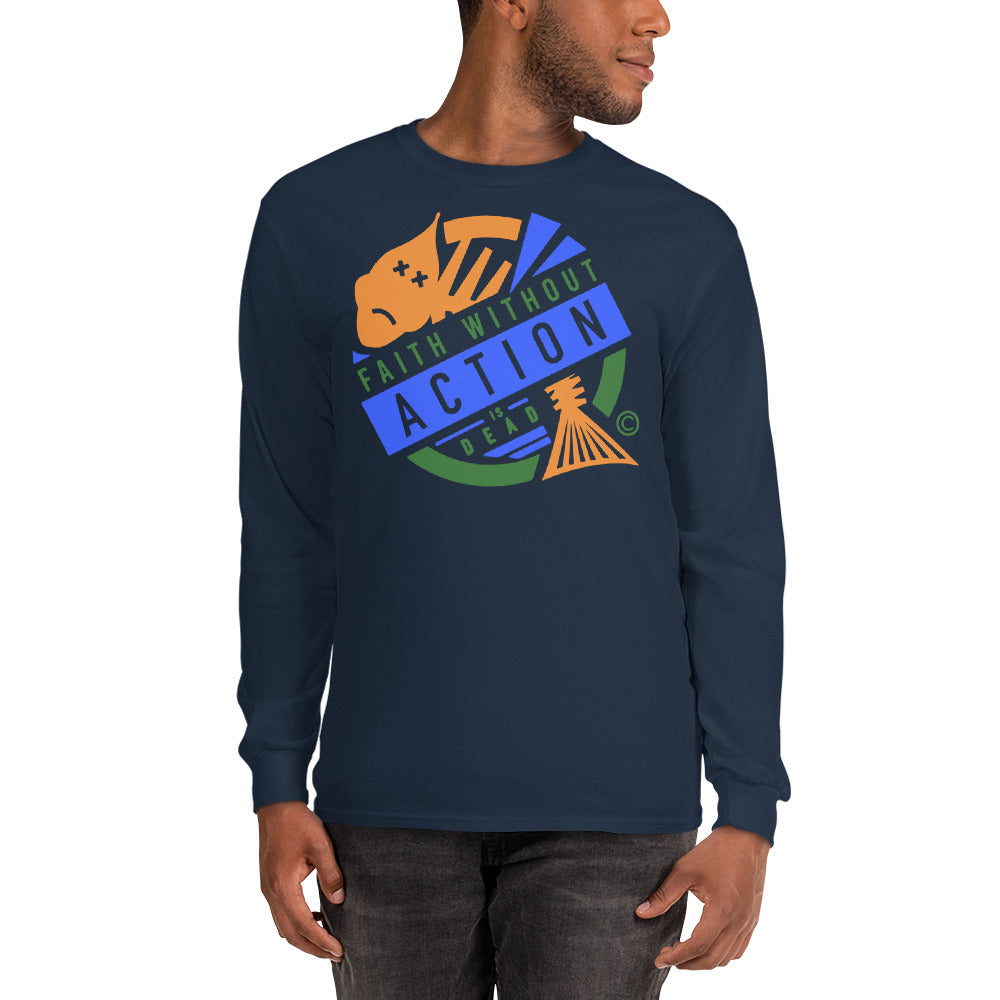 Faith Without Action is Dead Men’s Long Sleeve Shirt