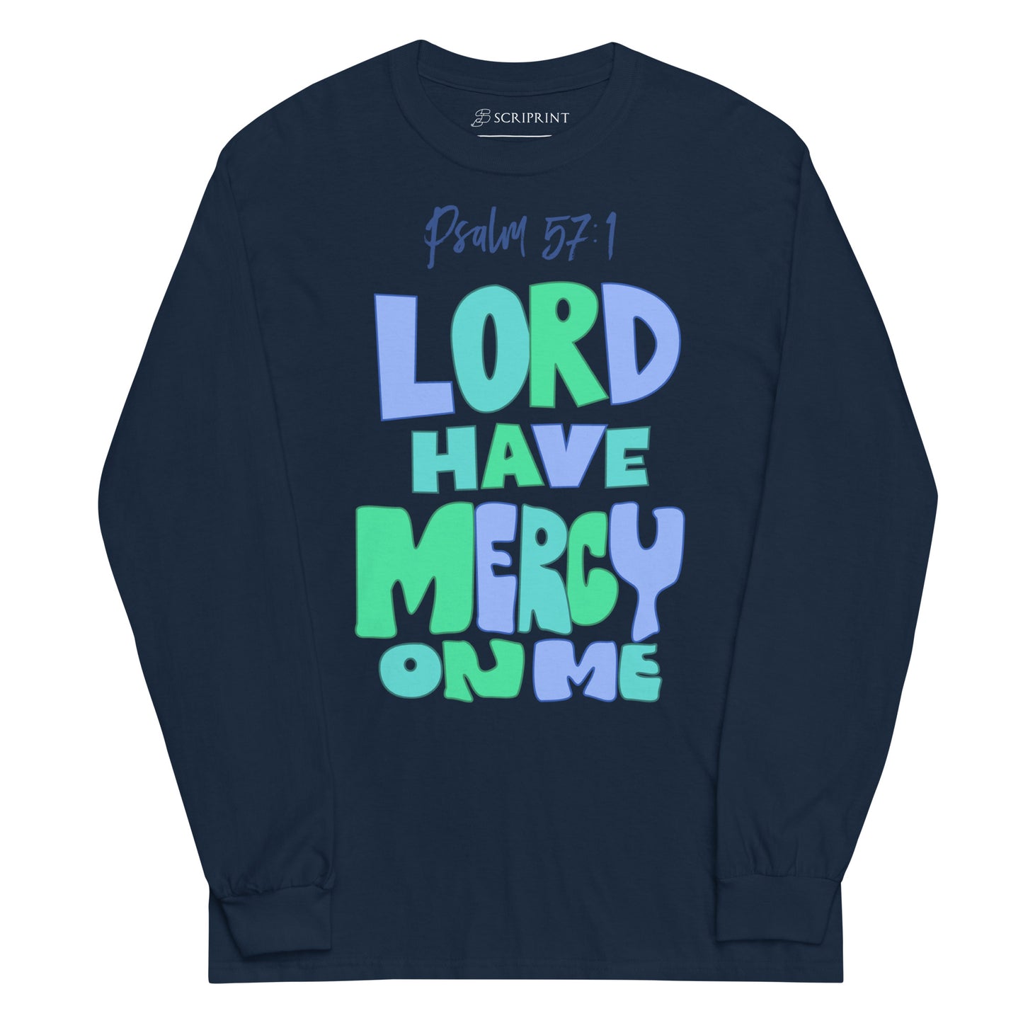 Lord Have Mercy Men’s Long Sleeve Shirt