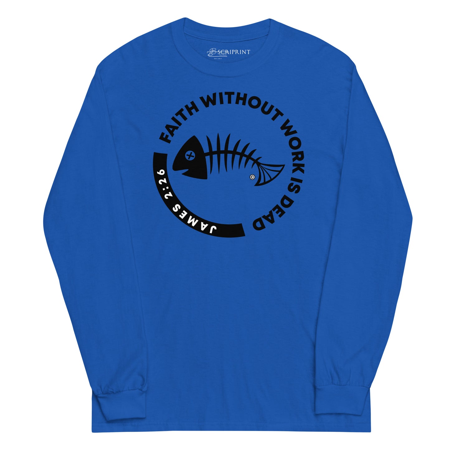 Faith Without Work Men’s Long Sleeve Shirt