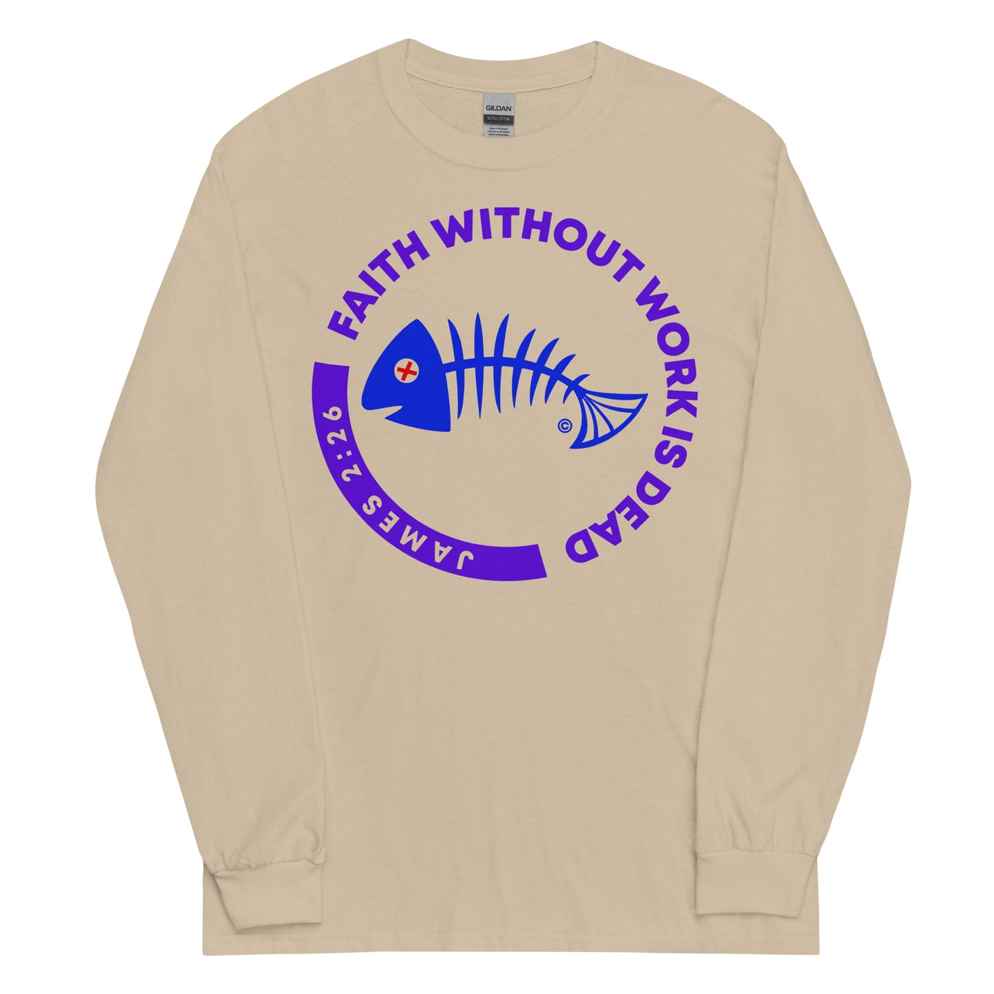 Faith Without Work is Dead Men’s Long Sleeve Shirt