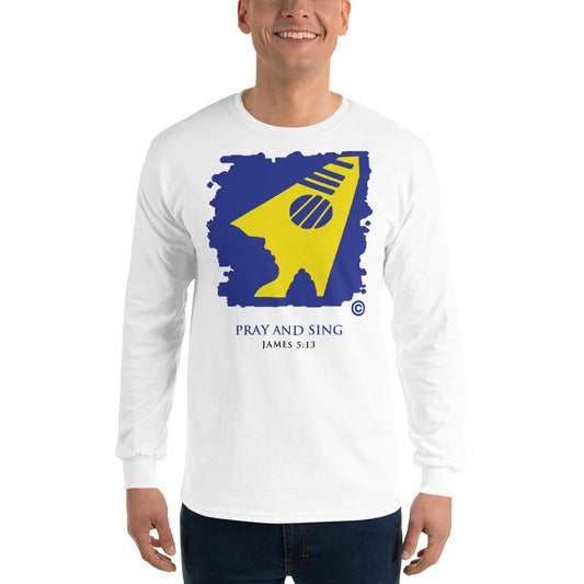 Pray and Sing Men’s Long Sleeve Shirt