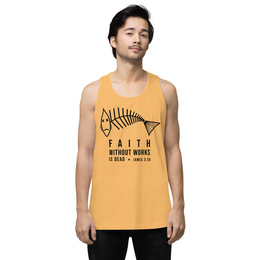 Faith Without Works Men’s Premium Tank Top