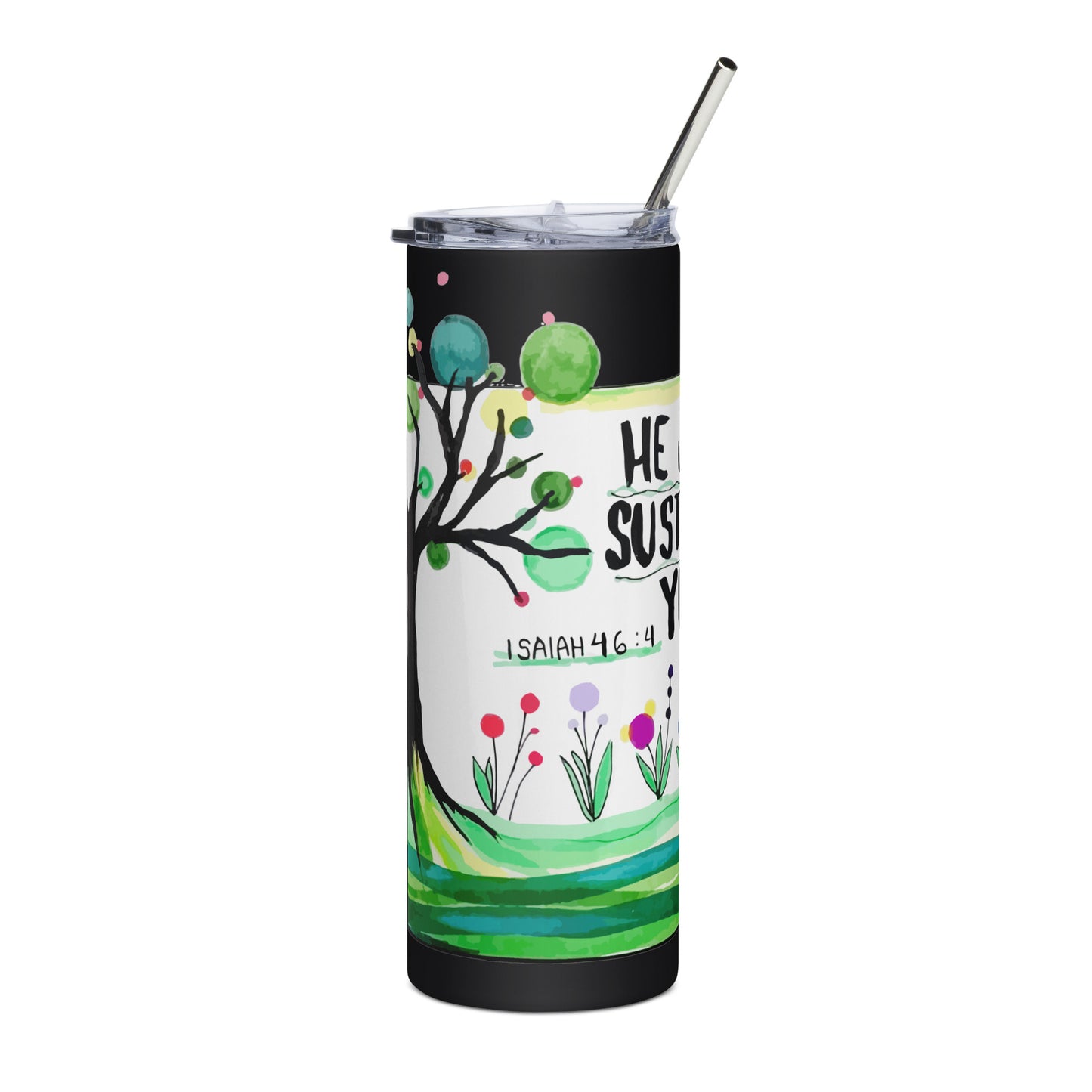 He Will Sustain You Stainless Steel Tumbler