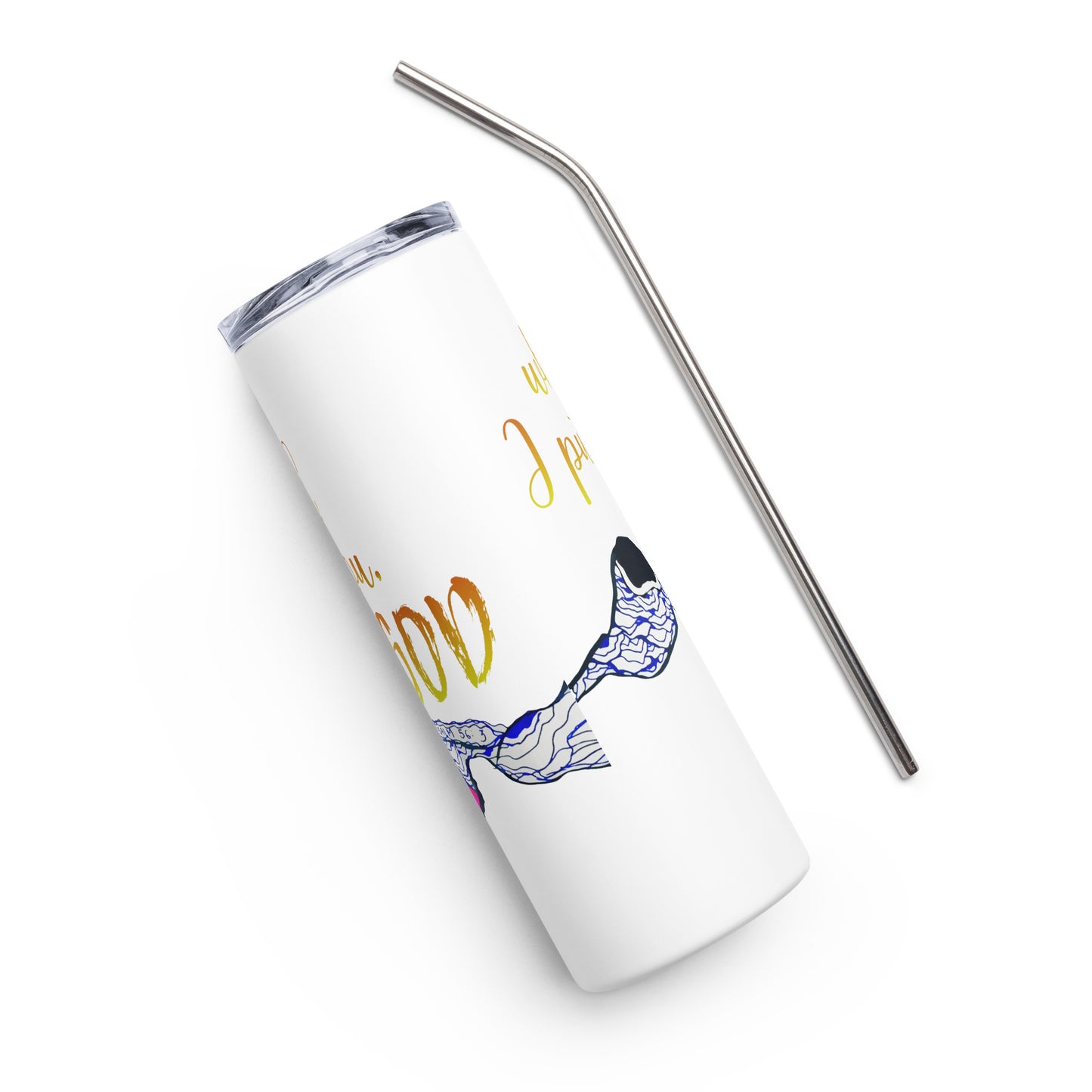 I Put My Trust in You Stainless Steel Tumbler