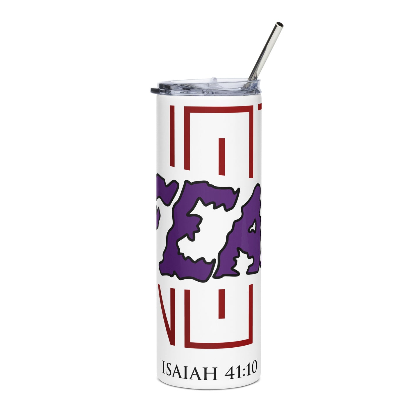 Fear Not Stainless Steel Tumbler