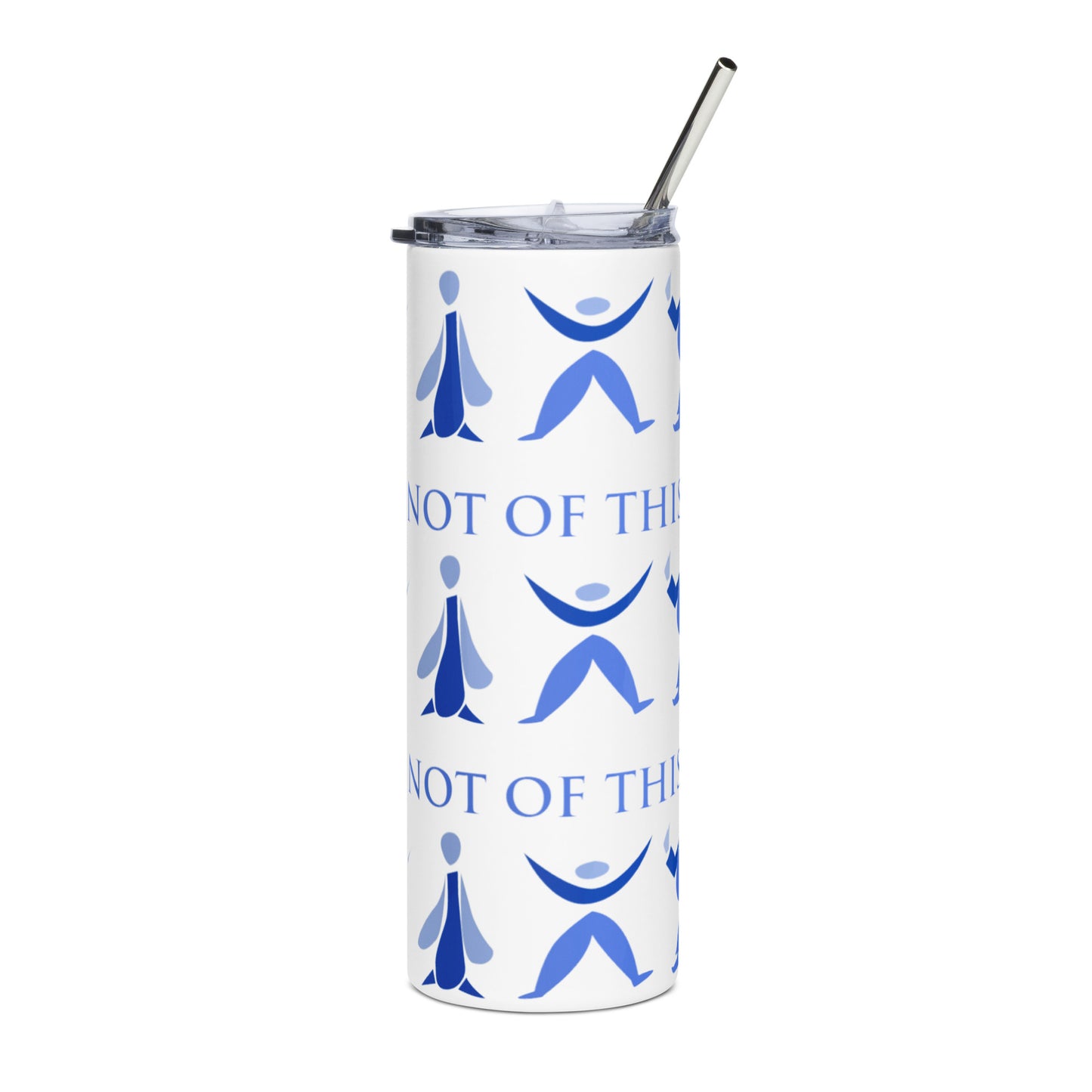 We Are Not of This World Stainless Steel Tumbler
