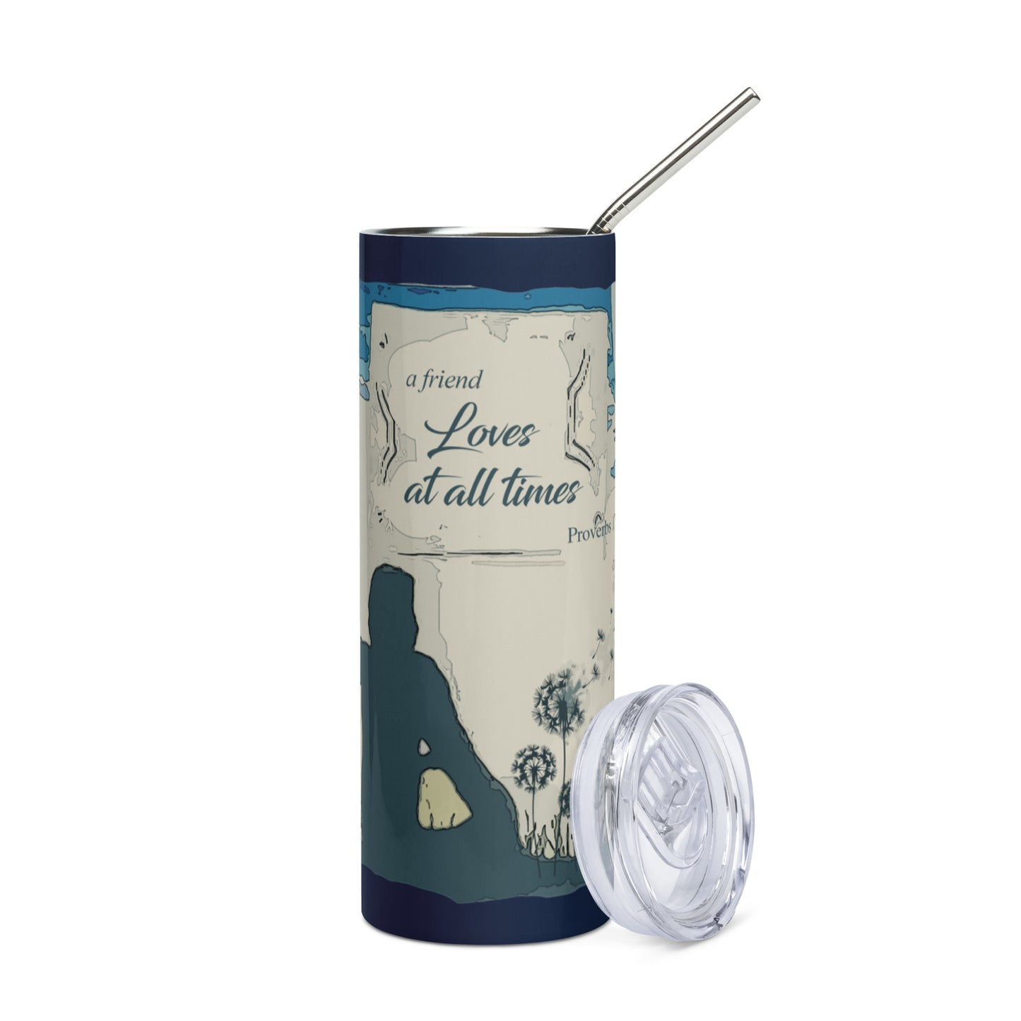A Friend Loves at All Times Stainless Steel Tumbler