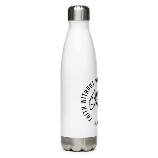 Faith Without Works V2 Stainless Steel Water Bottle
