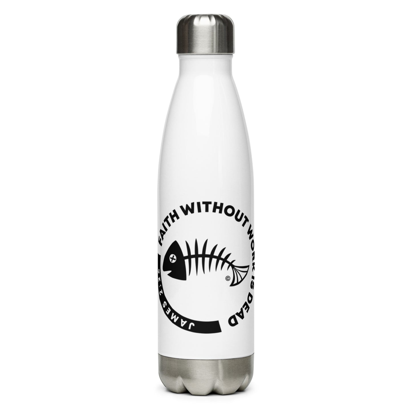 Faith Without Work Stainless Steel Water Bottle