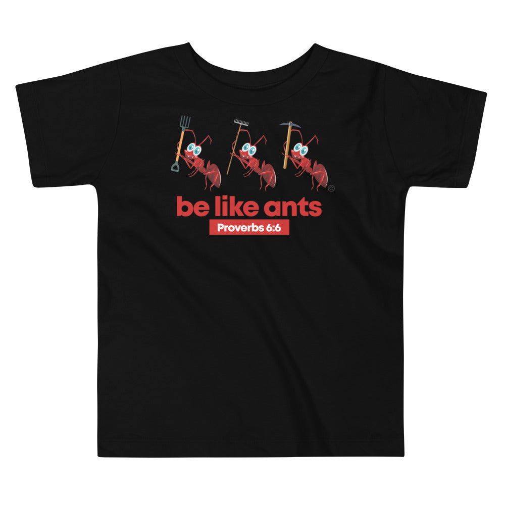 Be Like Ants Toddler Short Sleeve Tee