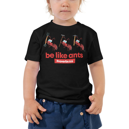 Be Like Ants Toddler Short Sleeve Tee