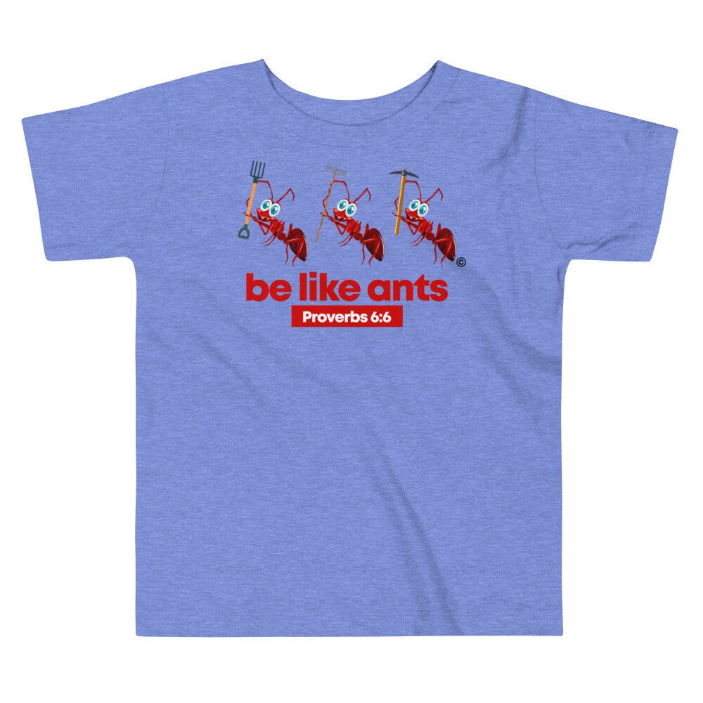 Be Like Ants Toddler Short Sleeve Tee