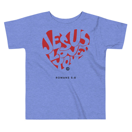 Jesus Loves You Toddler Short Sleeve Tee