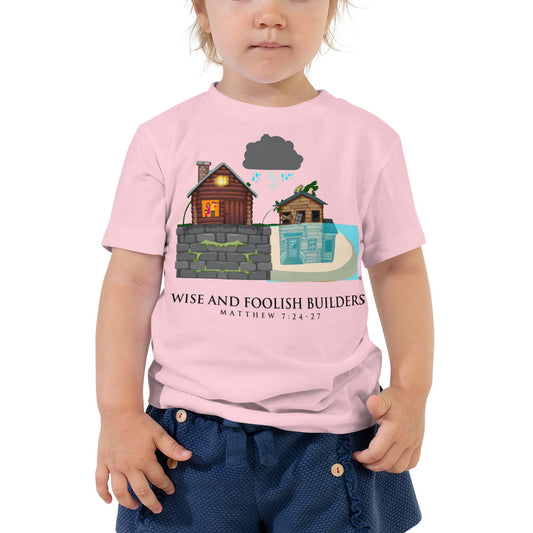 Wise and Foolish Builders Toddler Short Sleeve Tee