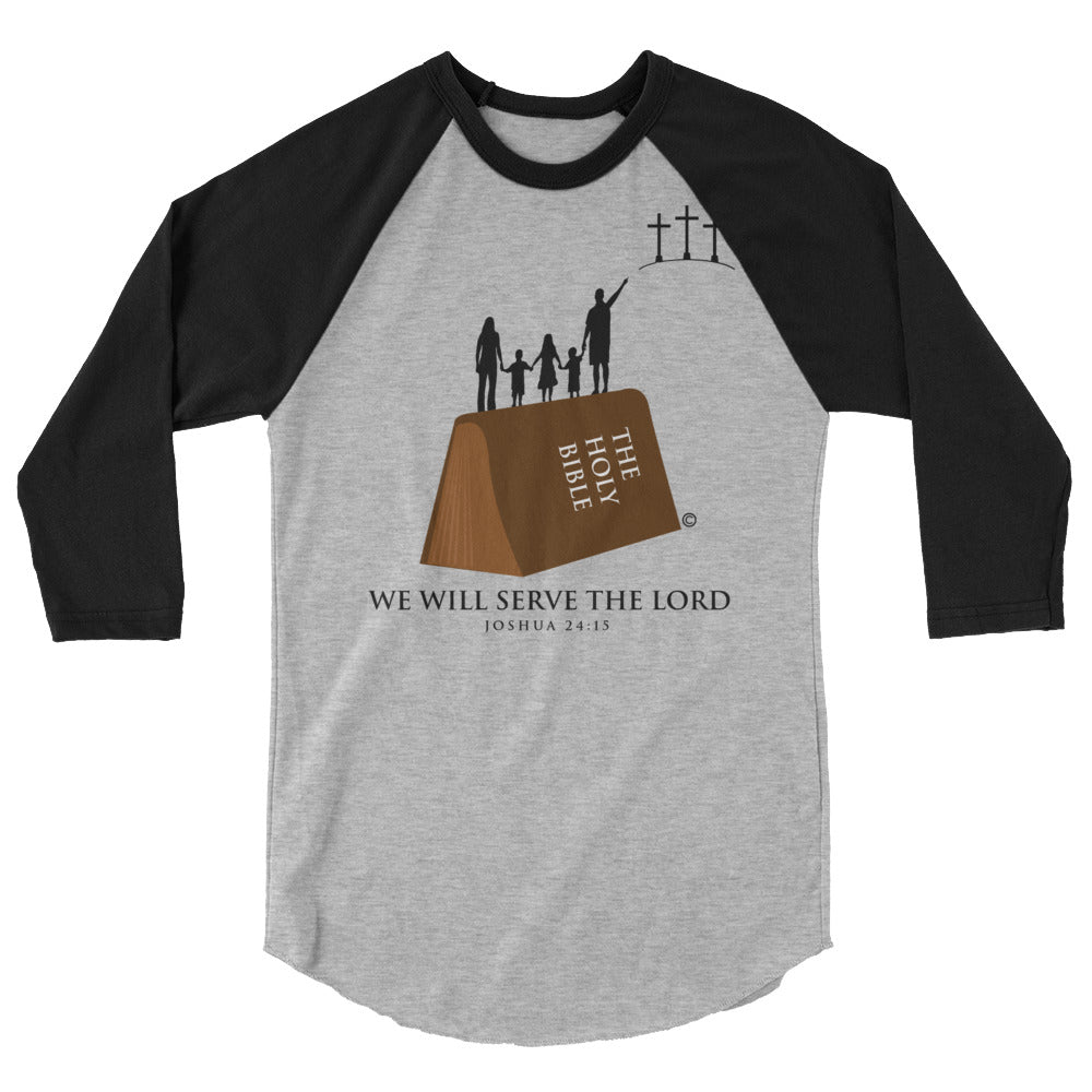 Serve the Lord Men's 3/4 Sleeve Raglan Shirt