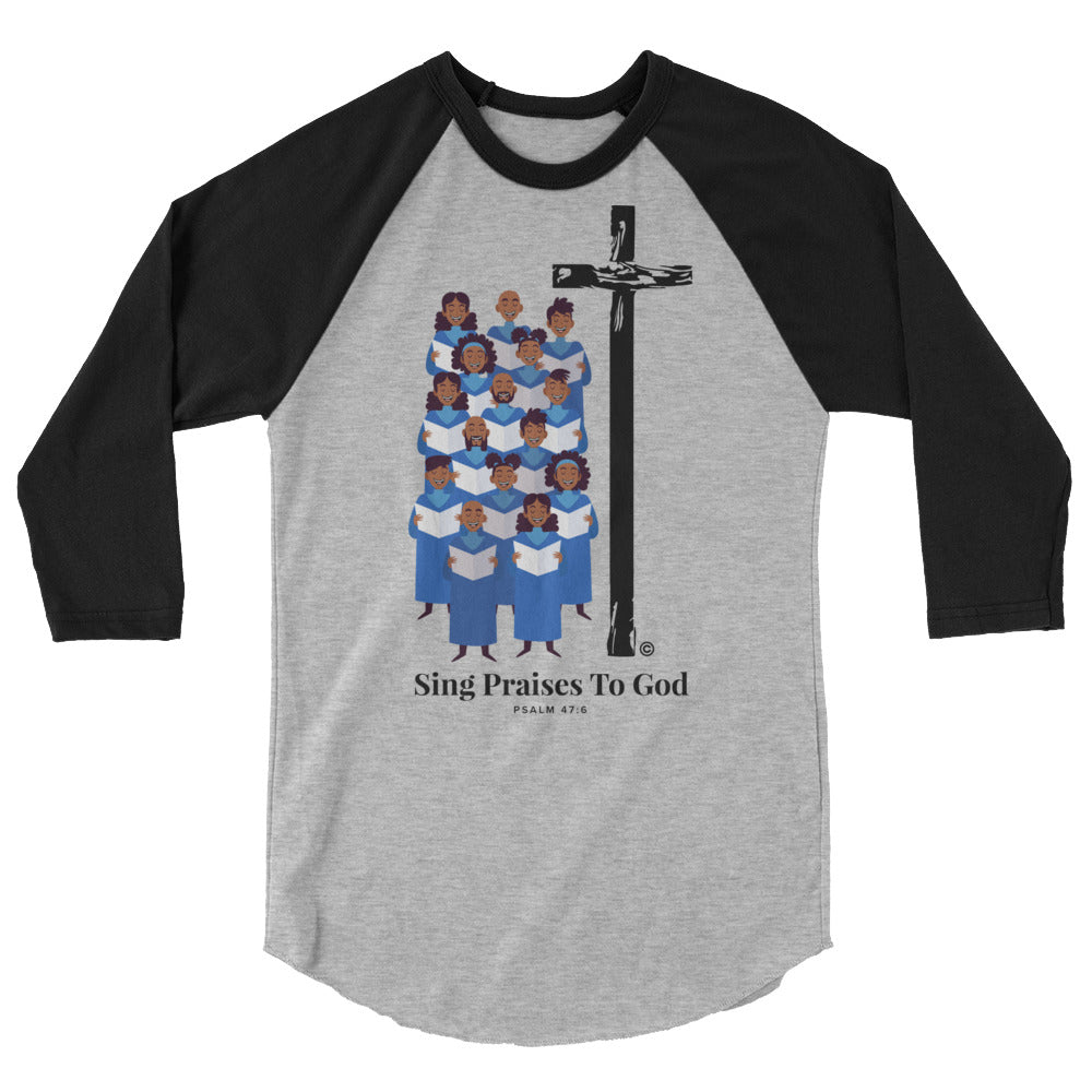 Sing Praises to God Men's 3/4 Sleeve Raglan Shirt