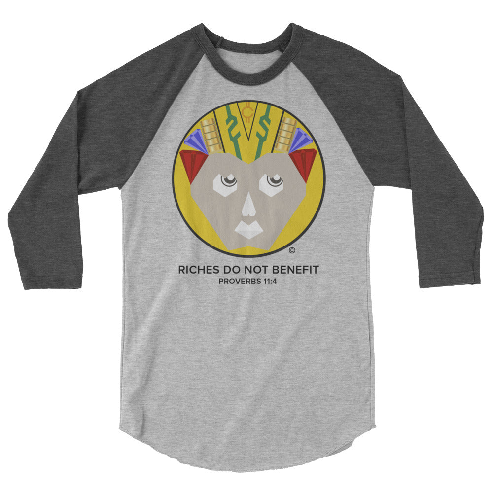 Riches Do Not Benefit Men's 3/4 Sleeve Raglan Shirt