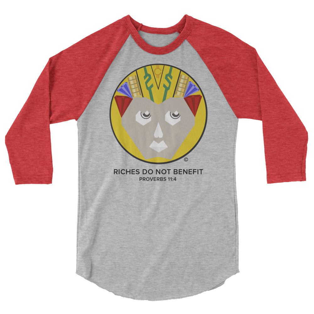 Riches Do Not Benefit Men's 3/4 Sleeve Raglan Shirt