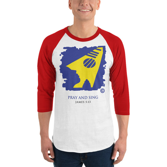 Pray and Sing 3/4 Sleeve Raglan Shirt