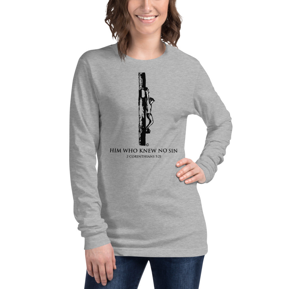 Him Who Knew No Sin Long Sleeve Tee